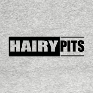 Hairy Pits T-Shirt